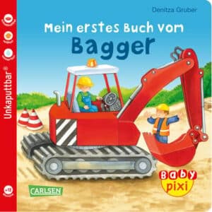 CARLSEN Baby Pixi 60: Mein erstes Buch vom Bagger