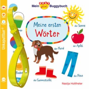 CARLSEN Baby Pixi (unkaputtbar) 98: Mein Baby-Pixi-Buggybuch: Meine ersten Wörter