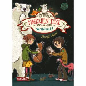 CARLSEN Die Schule der magischen Tiere 9: Versteinert!