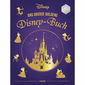 CARLSEN Disney: Das große goldene Buch der Disney-Geschichten