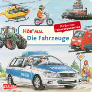 CARLSEN Hör mal: Die Fahrzeuge