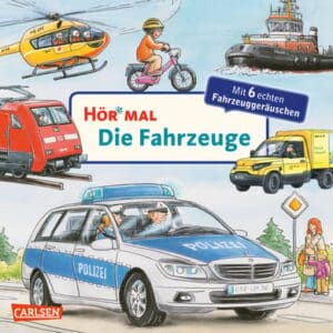 CARLSEN Hör mal (Soundbuch): Die Fahrzeuge
