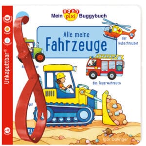 CARLSEN Mein Baby Pixi Buggybuch 134: Alle meine Fahrzeuge