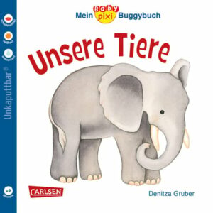 CARLSEN Mein Baby Pixi Buggybuch 44: Unsere Tiere