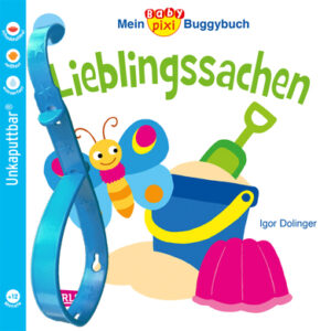 CARLSEN Mein Baby Pixi Buggybuch 46: Lieblingssachen