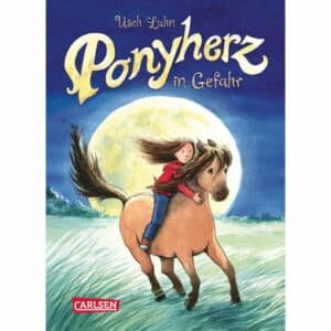 CARLSEN Ponyherz 2: Ponyherz in Gefahr