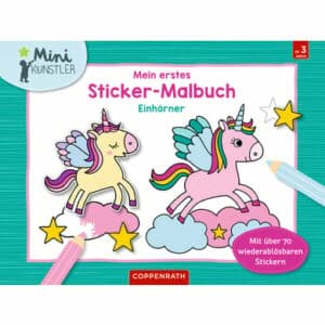 COPPENRATH Mein 1. Sticker-Malbuch - Einhörner (Mini-Künstler)