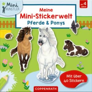 COPPENRATH Meine Mini-Stickerwelt: Pferde & Ponys (Mini-Künstler)