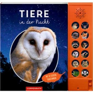 COPPENRATH Tiere in der Nacht - Mit 12 echten Tierstimmen (Soundbuch)