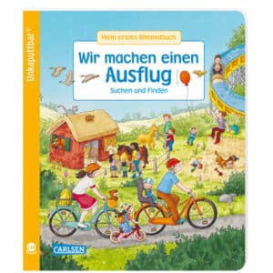 Carlsen Unkaputtbar: Mein erstes Wimmelbuch: Wir machen einen Ausflug