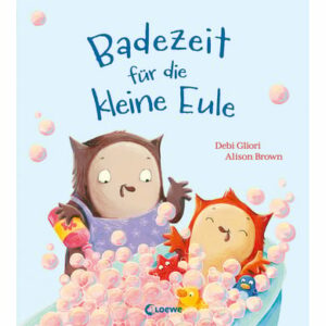 LOEWE Verlag Badezeit für die kleine Eule