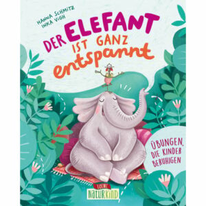 LOEWE Verlag Der Elefant ist ganz entspannt
