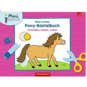 SPIEGELBURG COPPENRATH Mein erstes Pony-Bastelbuch (Mini-Künstler)