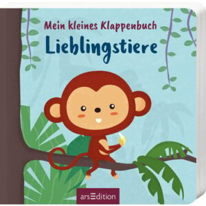 arsEdition Mein kleines Klappenbuch - Lieblingstiere