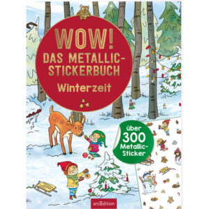 arsEdition WOW! Das Metallic-Stickerbuch - Winterzeit